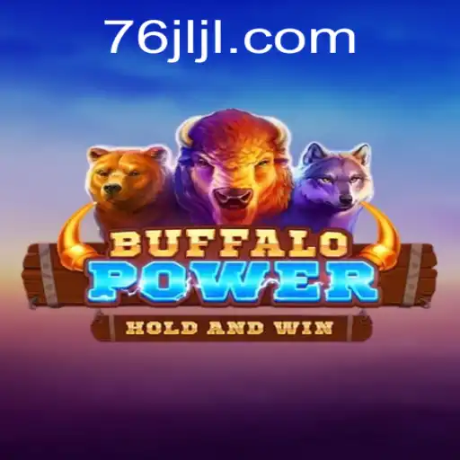 Discovering BuffaloPower: A Thrilling Gaming Experience with 76JL.COM