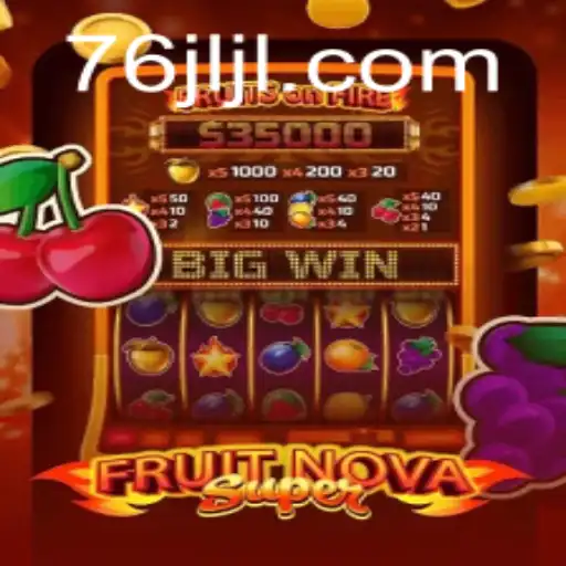 Exploring the Exciting World of FruitNovaSuper