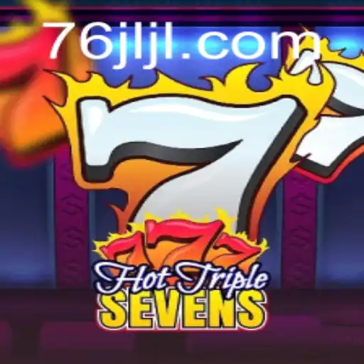 Exploring the Thrills of HotTripleSevens: A Complete Guide